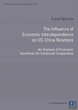 Bertrand.pt - The Influence Of Economic Interdependence On Us-China Relations