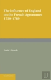 The Influence Of England On The French Agronomes, 1750â€“1789