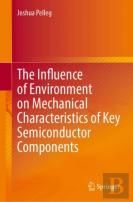 The Influence Of Environment On Mechanical Characteristics Of Key Semiconductor Components
