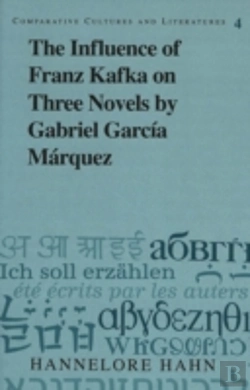 Bertrand.pt - The Influence Of Franz Kafka On Three Novels By Gabriel Garcia Marquez
