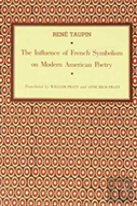 The Influence Of French Symbolism On Modern American Poetry