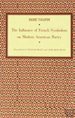 Bertrand.pt - The Influence Of French Symbolism On Modern American Poetry