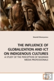 The Influence Of Globalization And Ict O