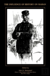 The Influence Of History Of Mahan