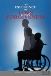 The Influence Of Love And Forgiveness