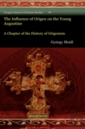 The Influence Of Origen On The Young Augustine