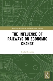 The Influence Of Railways On Economic Change