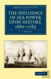 The Influence Of Sea Power Upon History, 1660â€“1783