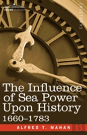 The Influence Of Sea Power Upon History,