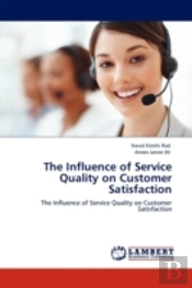 The Influence Of Service Quality On Customer Satisfaction