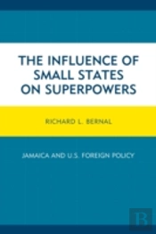 The Influence Of Small States On Superpowers