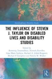 The Influence Of Steven J. Taylor On Disabled Lives And Disability Studies