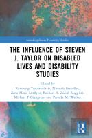 The Influence Of Steven J. Taylor On Disabled Lives And Disability Studies