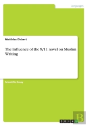 The Influence Of The 9/11 Novel Of Muslim Writing