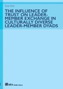 The Influence Of Trust On Leader-Member Exchange In Culturally Diverse Leader-Member Dyads