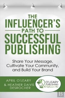 Bertrand.pt - The Influencer'S Path To Successful Publishing