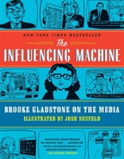 The Influencing Machine