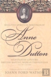 The Influential Spiritual Writings Of Anne Dutton