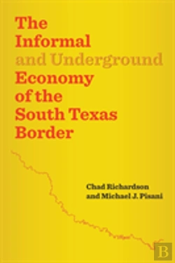 Bertrand.pt - The Informal And Underground Economy Of The South Texas Border