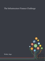 The Infrastructure Finance Challenge