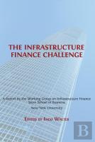 The Infrastructure Finance Challenge