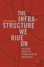 The Infrastructure We Ride On