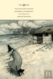 The Ingoldsby Legends Or Mirth And Marvels - Illustrated By Arthur Rackham