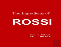 The Ingredients Of Rossi Paperback