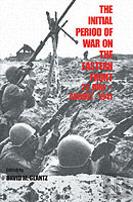 The Initial Period Of War On The Eastern Front, 22 June - August 1941