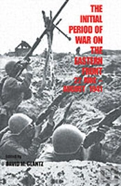 The Initial Period Of War On The Eastern Front, 22 June - August 1941