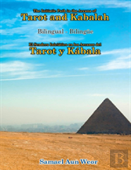 The Initiatic Path In The Arcana Of The Tarot And Kabalah (Bilingual)
