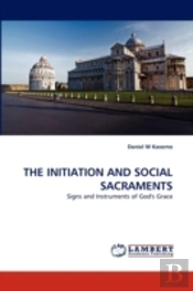 The Initiation And Social Sacraments