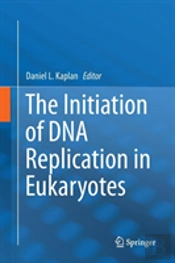 The Initiation Of Dna Replication In Eukaryotes
