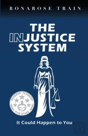 The Injustice System, It Could Happen To