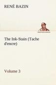 The Ink-Stain (Tache D'Encre) - Volume 3