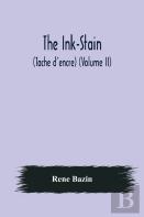 The Ink-Stain (Tache D'Encre) (Volume Ii)