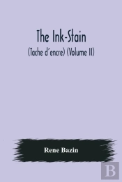 The Ink-Stain (Tache D'Encre) (Volume Ii)