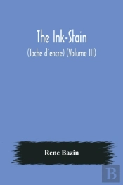 The Ink-Stain (Tache D'Encre) (Volume Iii)
