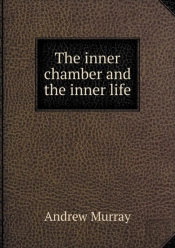 The Inner Chamber And The Inner Life