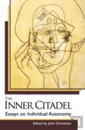 The Inner Citadel: Essays On Individual