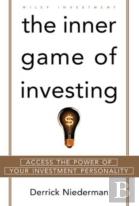 The Inner Game Of Investing