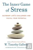 The Inner Game Of Stress