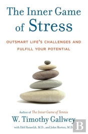 The Inner Game Of Stress