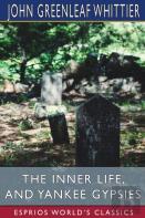 The Inner Life, And Yankee Gypsies (Esprios Classics)