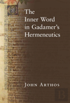 The Inner Word In Gadamer'S Hermeneutics