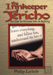 The Innkeeper Of Jericho And Other Eye-Witnesses From The Beginning