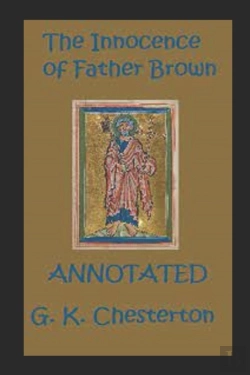 Bertrand.pt - The Innocence Of Father Brown (Annotated Original Edition)