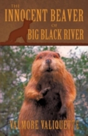 The Innocent Beaver Of Big Black River
