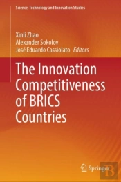 The Innovation Competitiveness Of Brics Countries