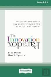 The Innovation Paradox: Why Good Busines